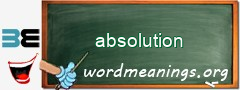 WordMeaning blackboard for absolution